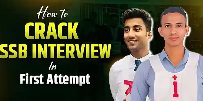 How to Crack SSB Interview in First Attempt